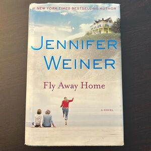 Fly Away Home by Jennifer Weiner
